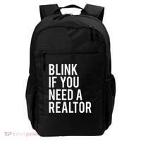 Funny Real Estate Agent Quote Blink If You Need A Realtor Backpack thumb 0