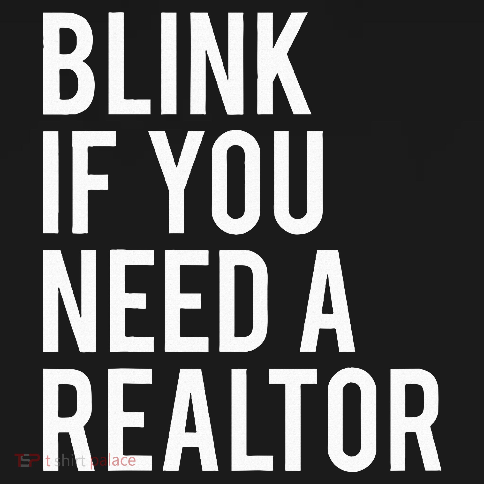Funny Real Estate Agent Quote Blink If You Need A Realtor Coaster