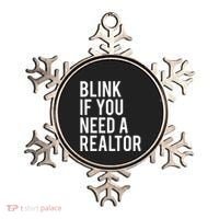 Funny Real Estate Agent Quote Blink If You Need A Realtor Ornament thumb 0