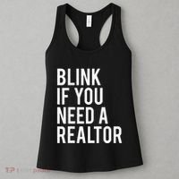 Funny Real Estate Agent Quote Blink If You Need A Realtor Women's Tank Top thumb 3