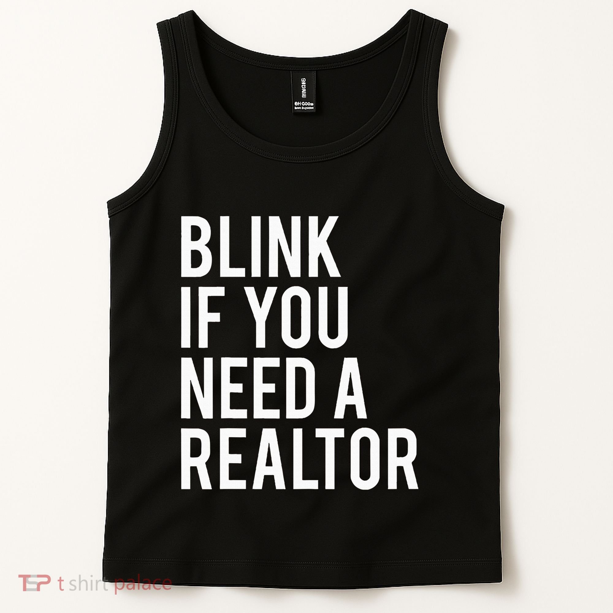 Funny Real Estate Agent Quote Blink If You Need A Realtor Tank Top