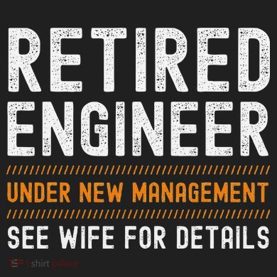 Funny Retirement Engineer Novelty Gift Retired Engineer Comfort Colors T-Shirt