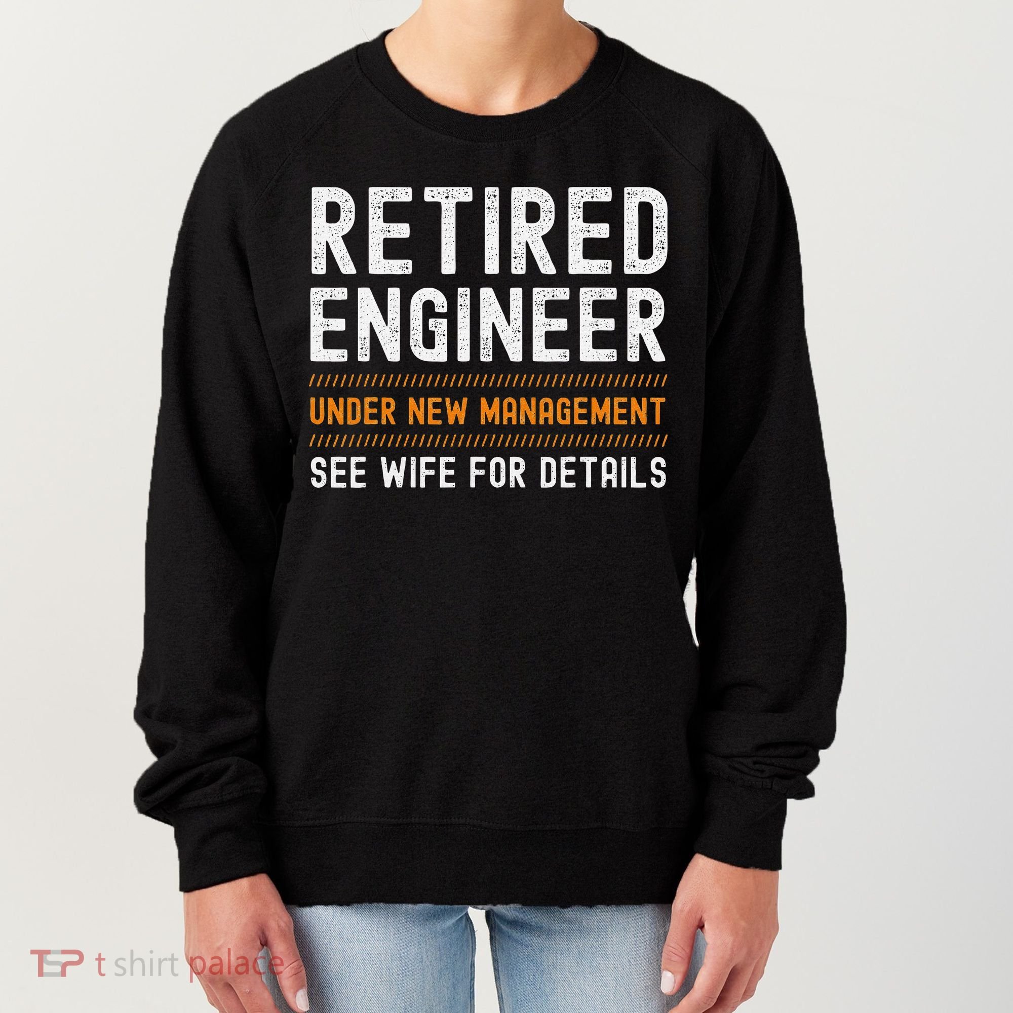 Funny Retirement Engineer Novelty Gift Retired Engineer Women's Sweatshirt