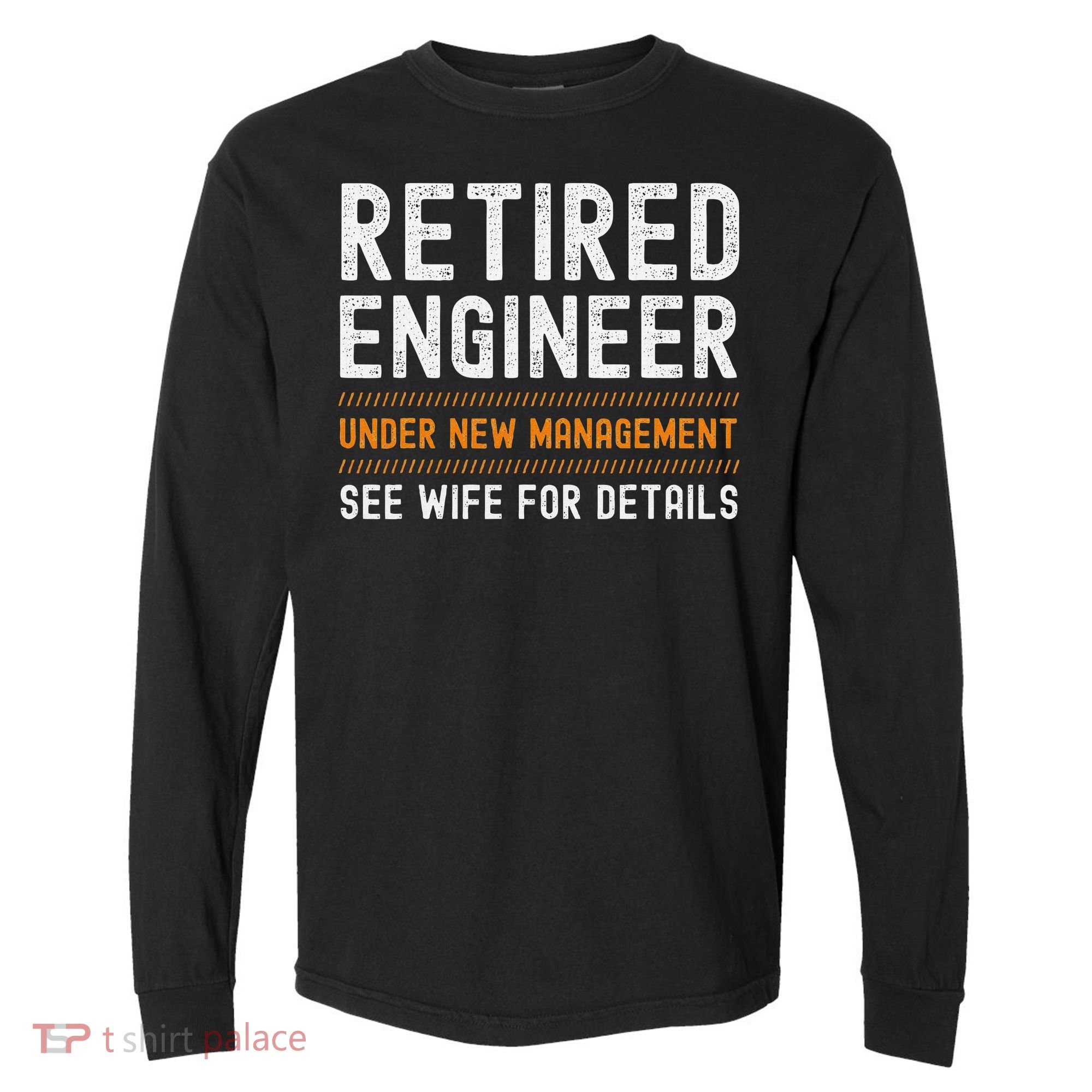 Funny Retirement Engineer Novelty Gift Retired Engineer Comfort Colors Heavyweight Long Sleeve T-Shirt