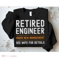 Funny Retirement Engineer Novelty Gift Retired Engineer Sweatshirt thumb 2