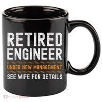 Funny Retirement Engineer Novelty Gift Retired Engineer 11oz C Handle Ceramic Mug thumb 0