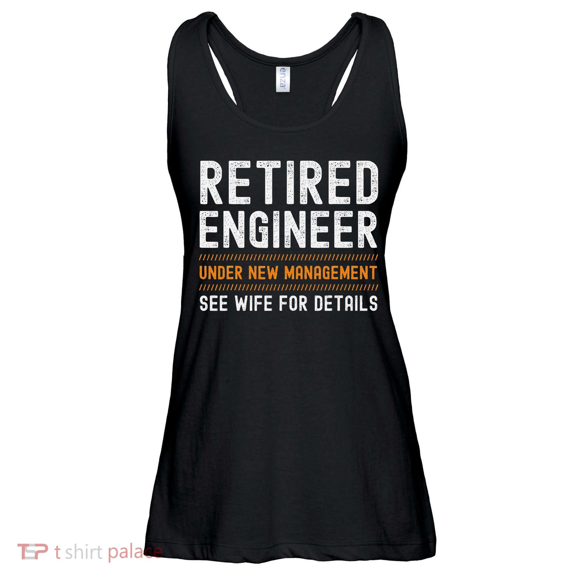 Funny Retirement Engineer Novelty Gift Retired Engineer Ladies Essential Flowy Tank