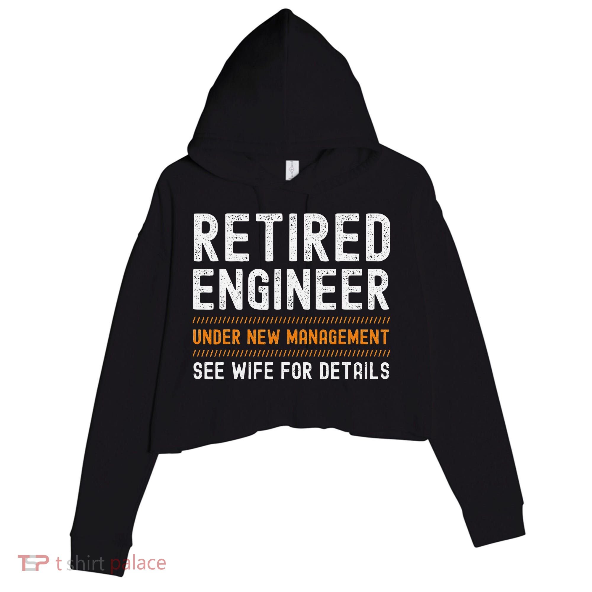 Funny Retirement Engineer Novelty Gift Retired Engineer Crop Fleece Hoodie