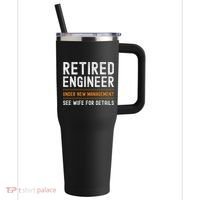 Funny Retirement Engineer Novelty Gift Retired Engineer 40oz Vacuum Insulated Stainless Steel Travel Tumbler thumb 0