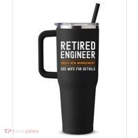 Funny Retirement Engineer Novelty Gift Retired Engineer 40oz Vacuum Insulated Stainless Steel Travel Tumbler thumb 2