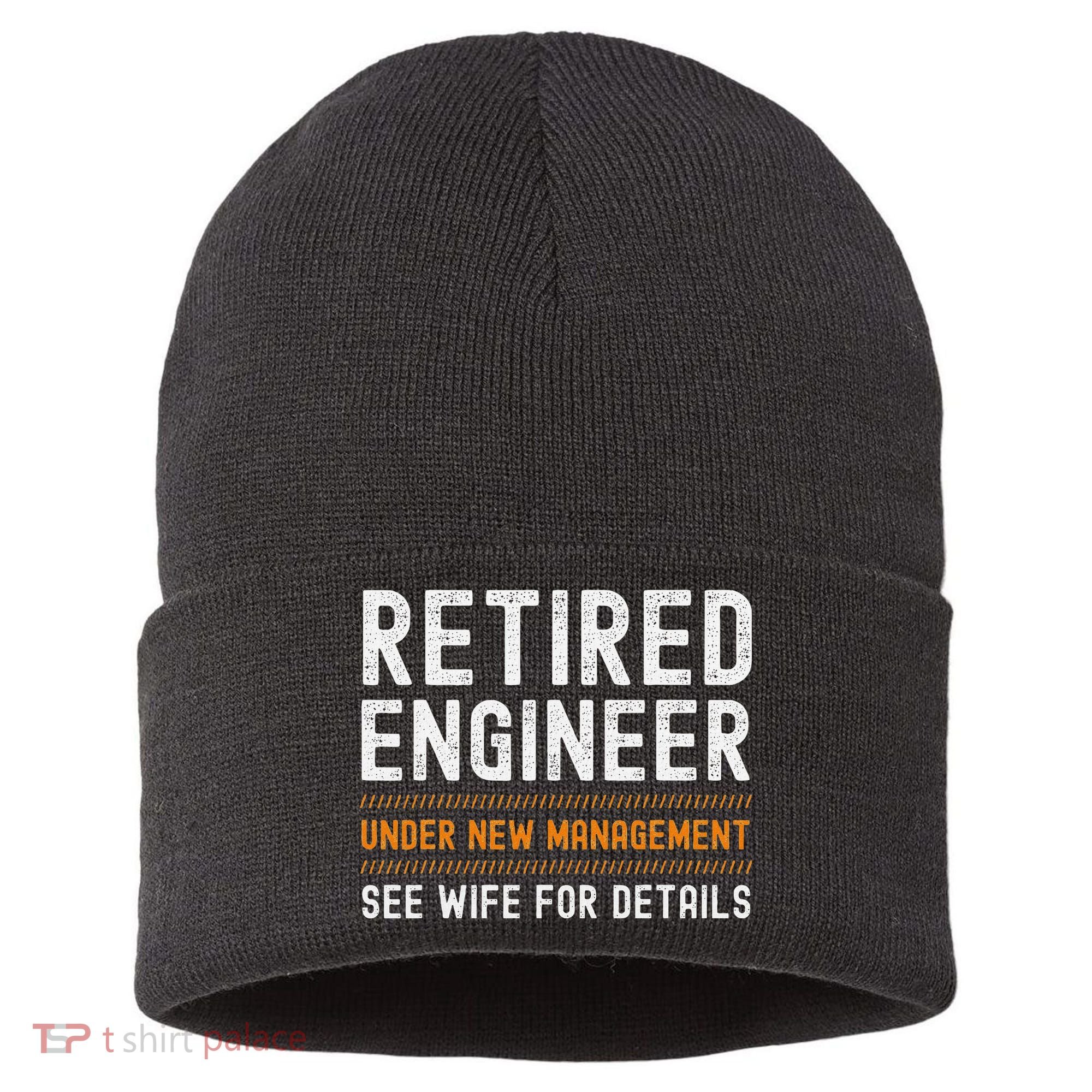 Funny Retirement Engineer Novelty Gift Retired Engineer Sustainable Knit Beanie