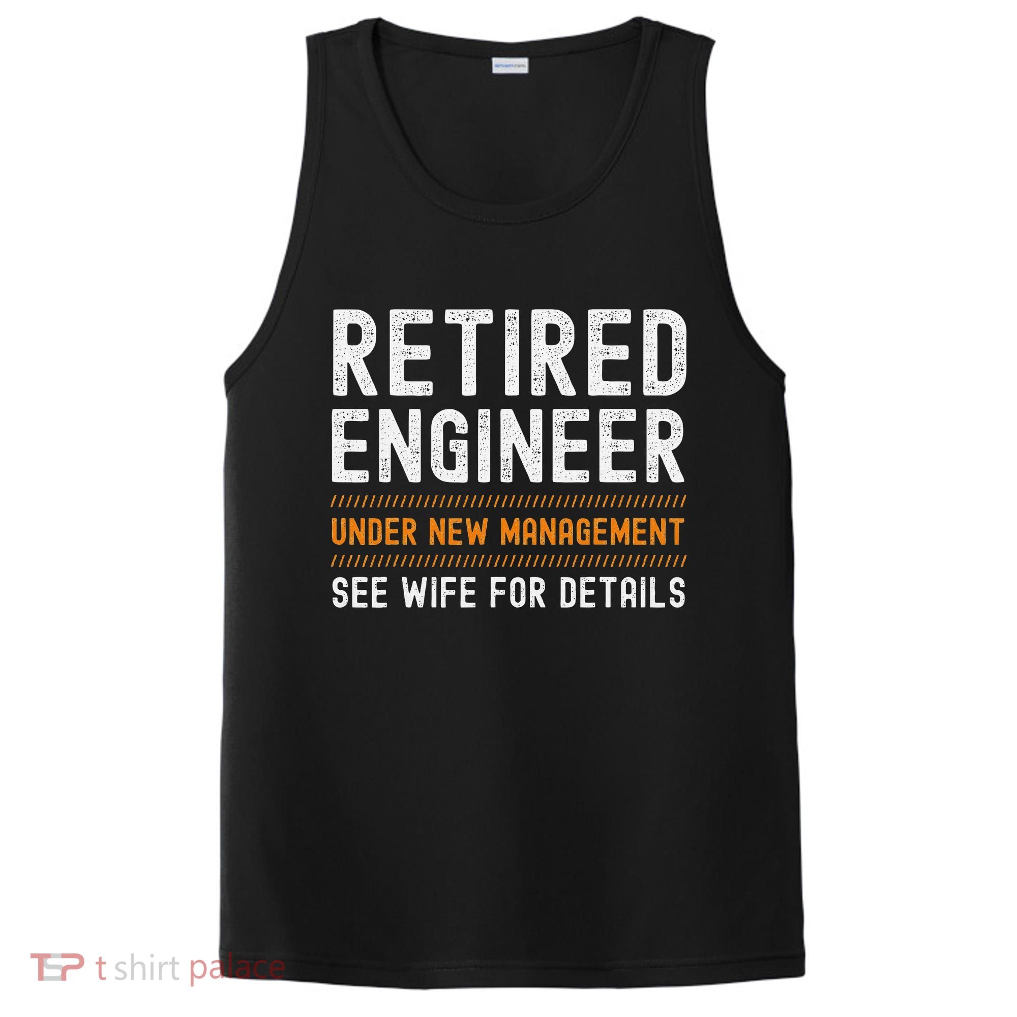 Funny Retirement Engineer Novelty Gift Retired Engineer PosiCharge Competitor Tank