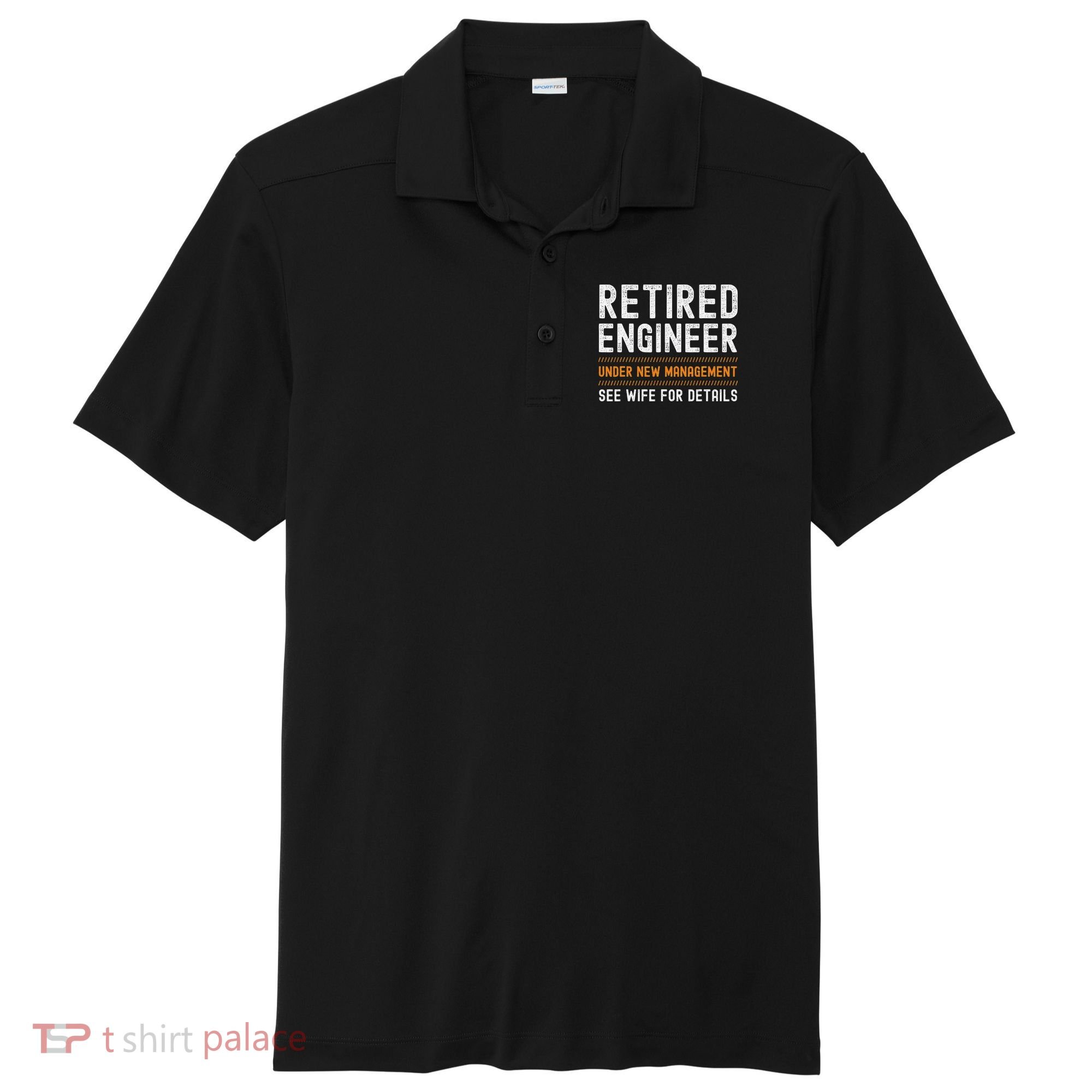 Funny Retirement Engineer Novelty Gift Retired Engineer Sport-Tek Posi-UV Pro Polo