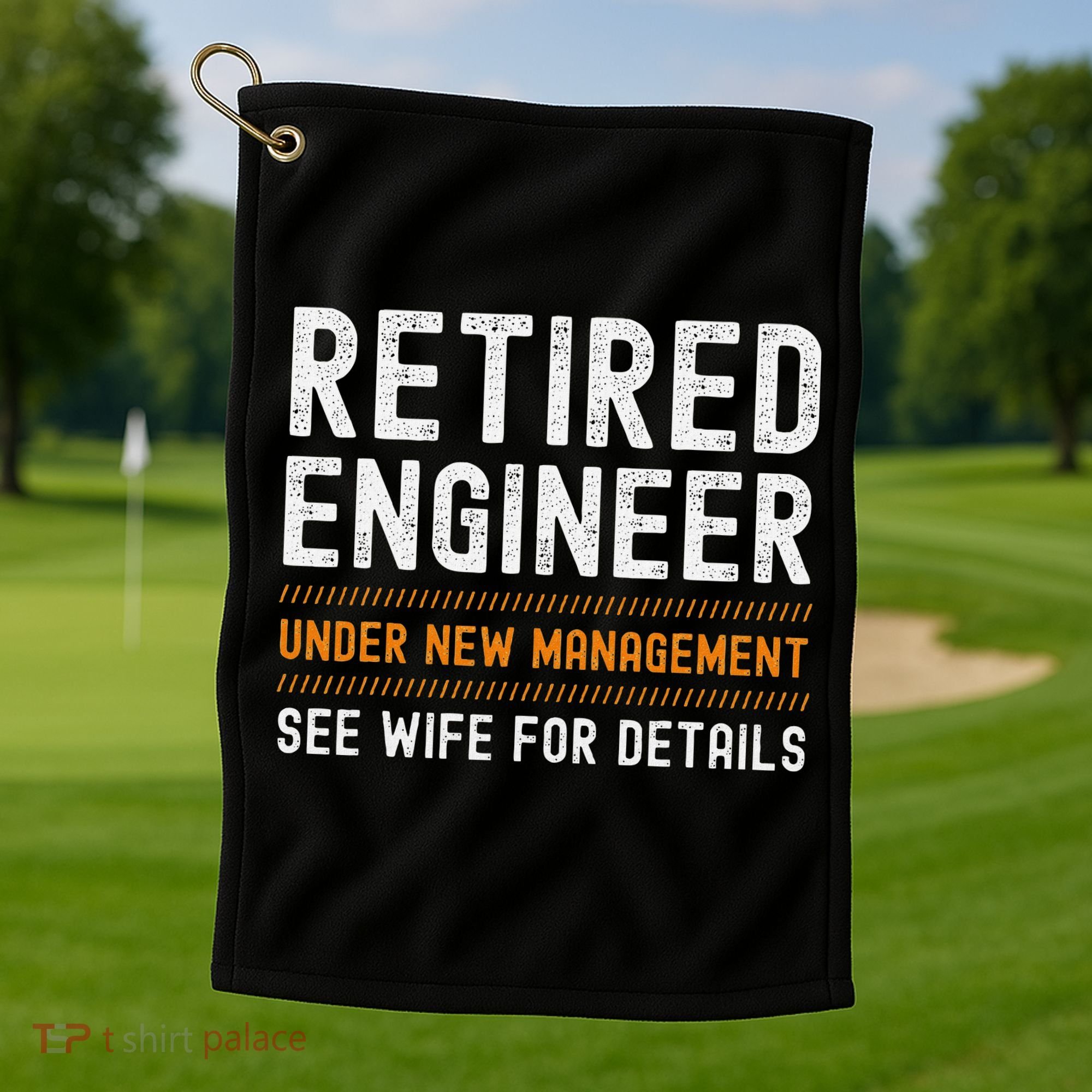 Funny Retirement Engineer Novelty Gift Retired Engineer Golf Towel
