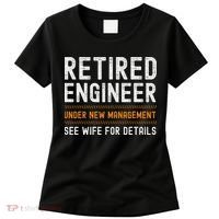 Funny Retirement Engineer Novelty Gift Retired Engineer Women's T-Shirt thumb 0