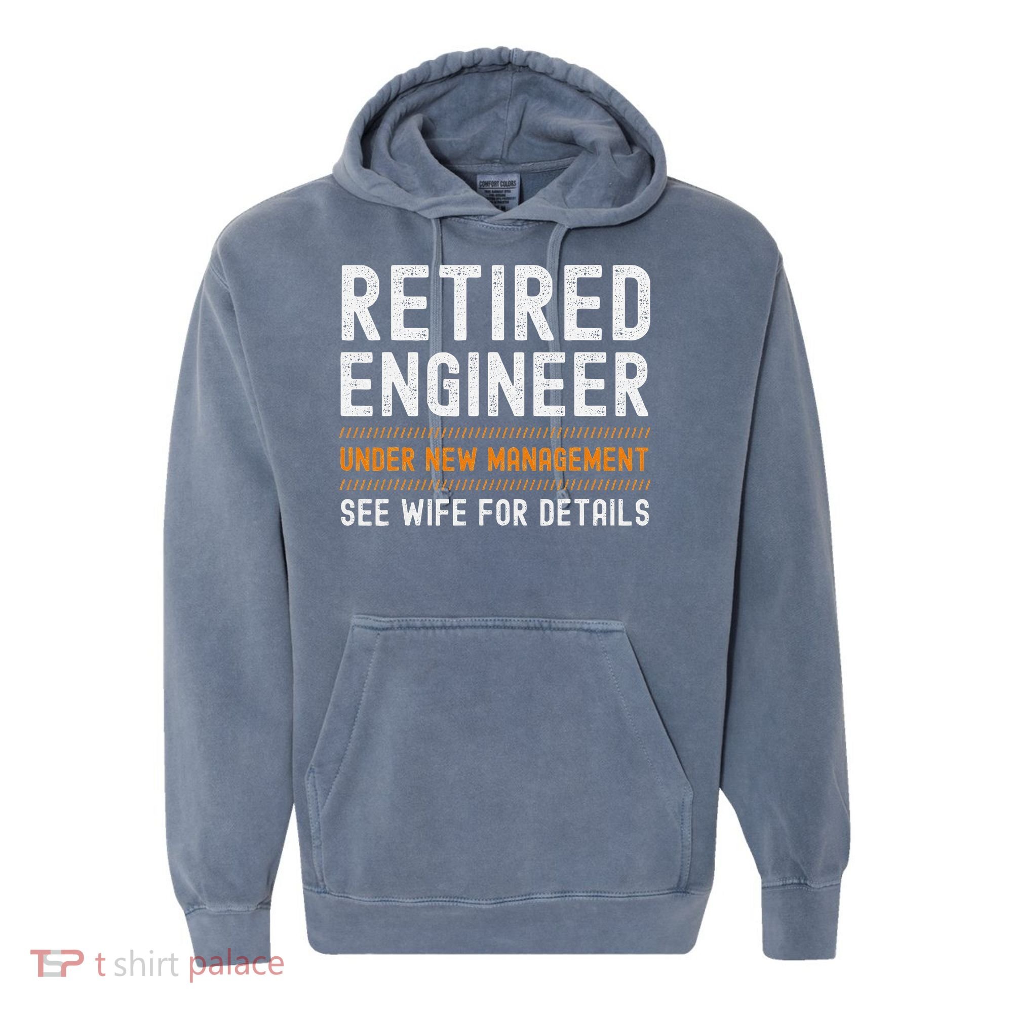 Funny Retirement Engineer Novelty Gift Retired Engineer Comfort Colors Garment-Dyed Hooded Sweatshirt