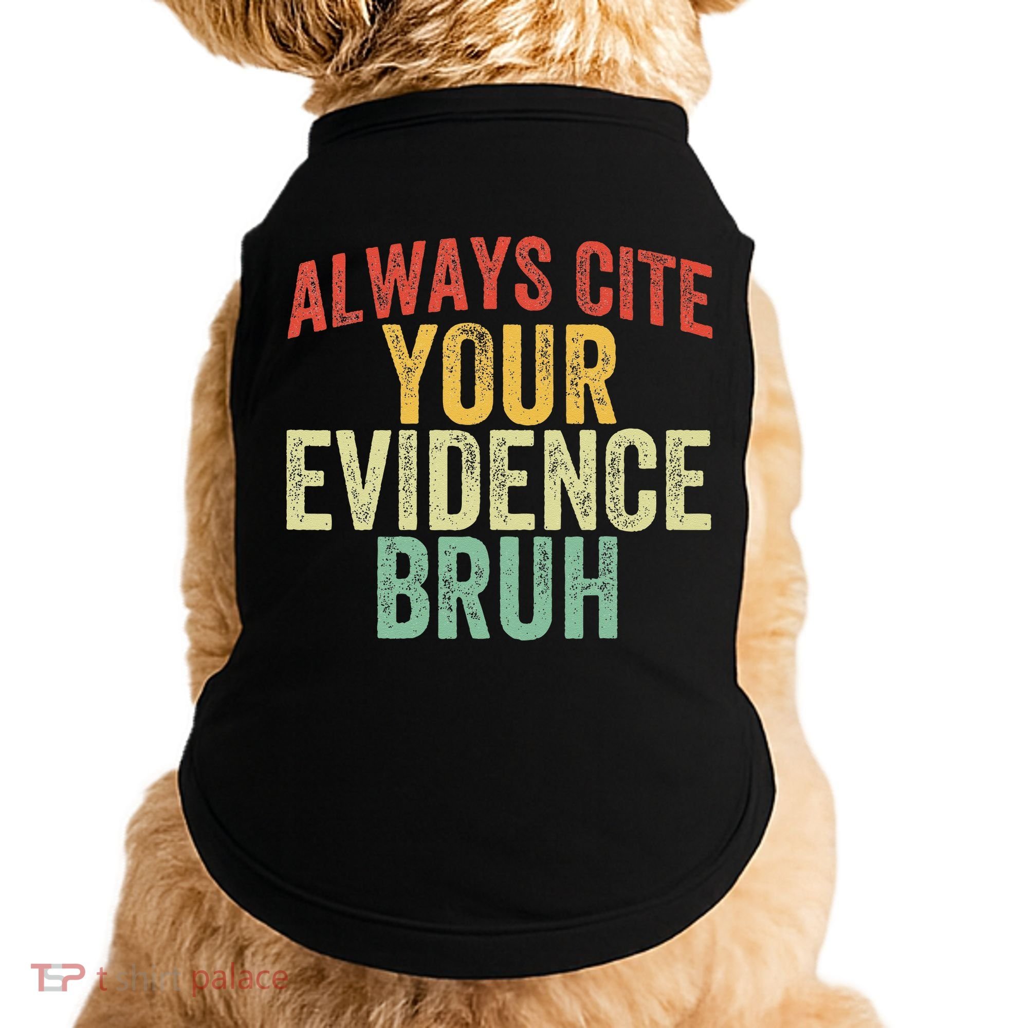 Funny Retro English Teacher Always Cite Your Evidence Bruh Doggie Tank