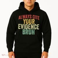 Funny Retro English Teacher Always Cite Your Evidence Bruh Hoodie thumb 2