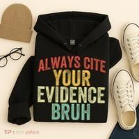 Funny Retro English Teacher Always Cite Your Evidence Bruh Hoodie thumb 4