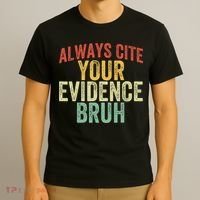 Funny Retro English Teacher Always Cite Your Evidence Bruh T-Shirt thumb 3