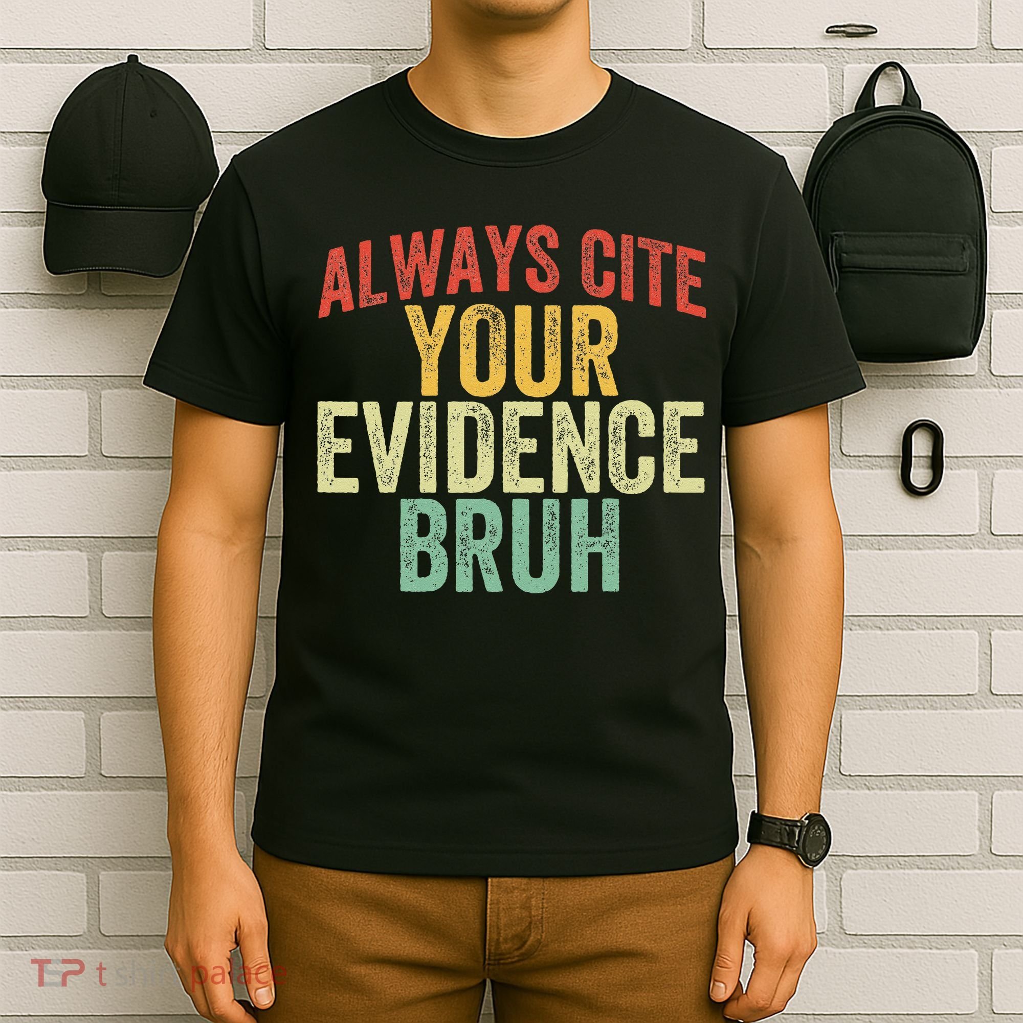 Funny Retro English Teacher Always Cite Your Evidence Bruh T-Shirt