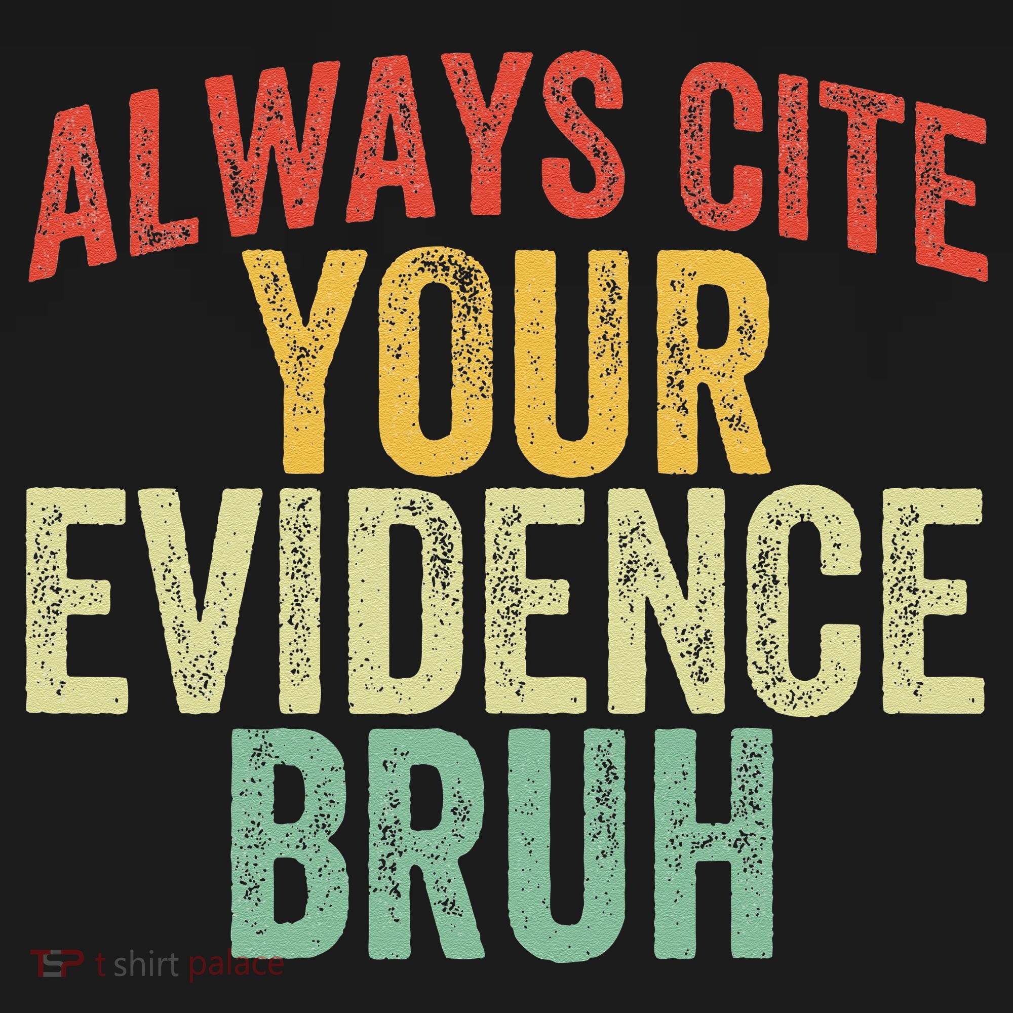 Funny Retro English Teacher Always Cite Your Evidence Bruh Mousepad