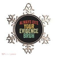 Funny Retro English Teacher Always Cite Your Evidence Bruh Ornament thumb 0