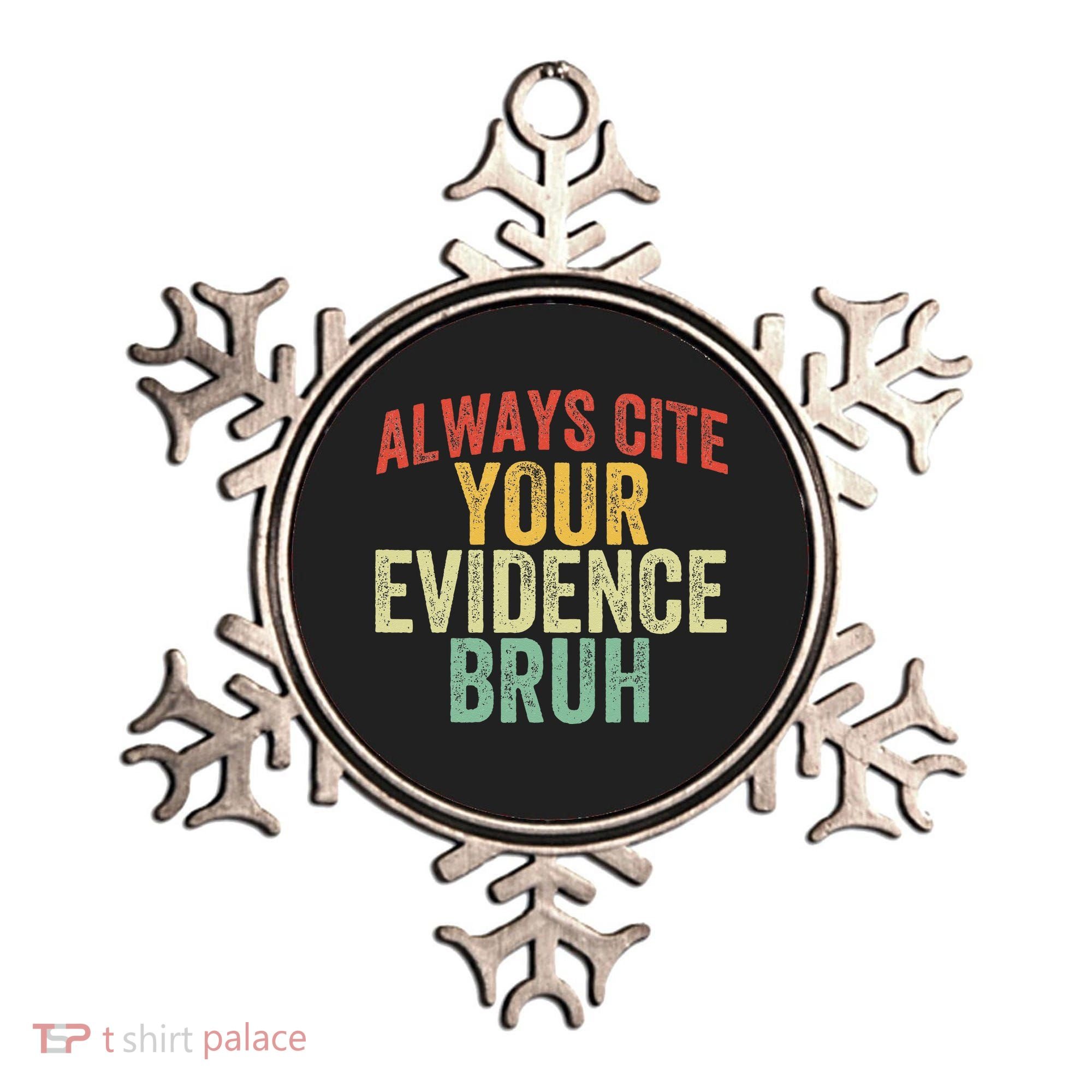 Funny Retro English Teacher Always Cite Your Evidence Bruh Ornament