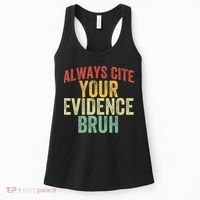 Funny Retro English Teacher Always Cite Your Evidence Bruh Women's Tank Top thumb 0