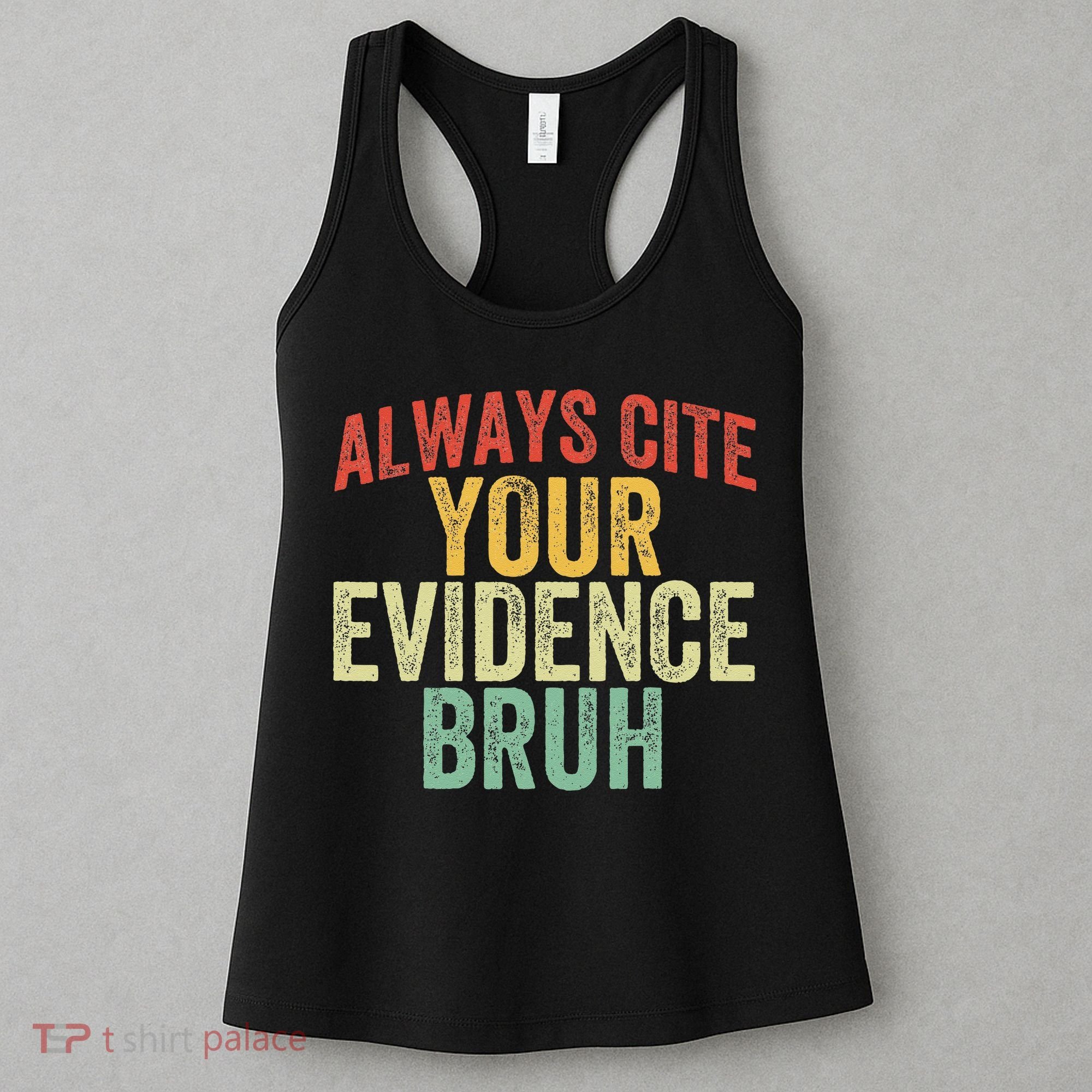 Funny Retro English Teacher Always Cite Your Evidence Bruh Women's Tank Top