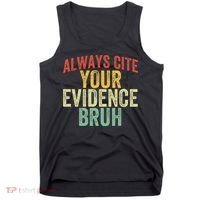 Funny Retro English Teacher Always Cite Your Evidence Bruh Tank Top thumb 0