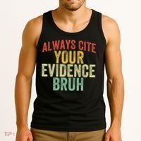 Funny Retro English Teacher Always Cite Your Evidence Bruh Tank Top thumb 3