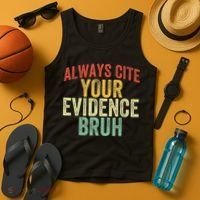 Funny Retro English Teacher Always Cite Your Evidence Bruh Tank Top thumb 4