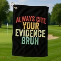 Funny Retro English Teacher Always Cite Your Evidence Bruh Golf Towel thumb 1