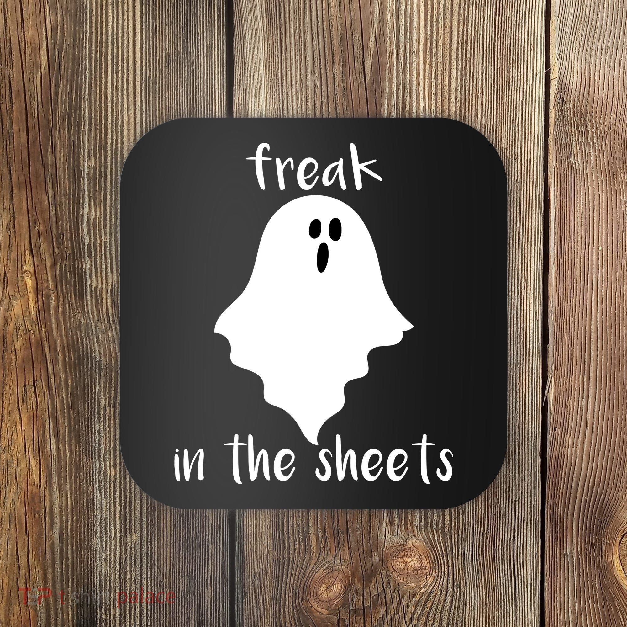 Freak in the Sheets Funny Halloween Coaster
