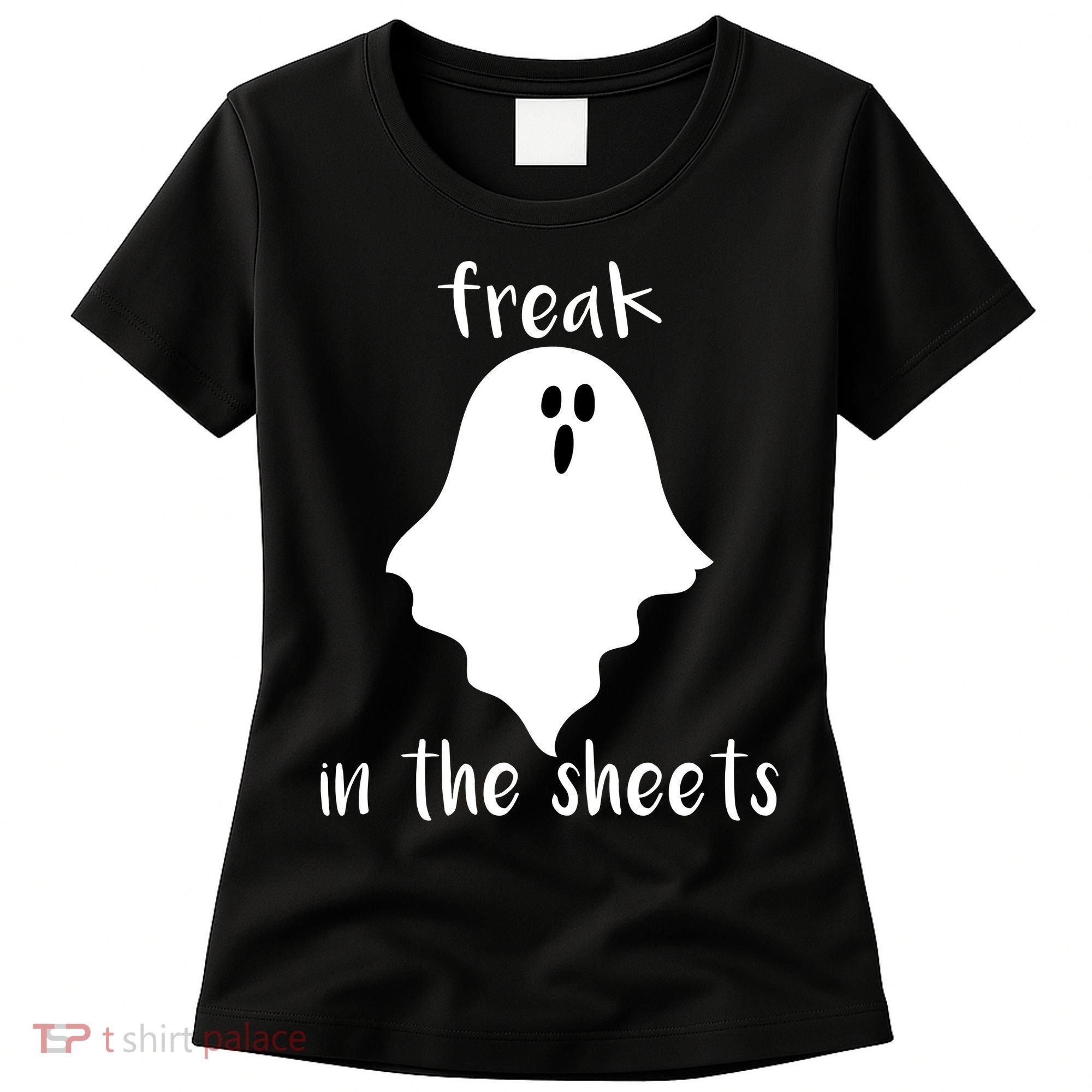 Freak in the Sheets Funny Halloween Women's T-Shirt