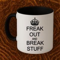 Freak Out And Break Stuff Coffee Mug thumb 2