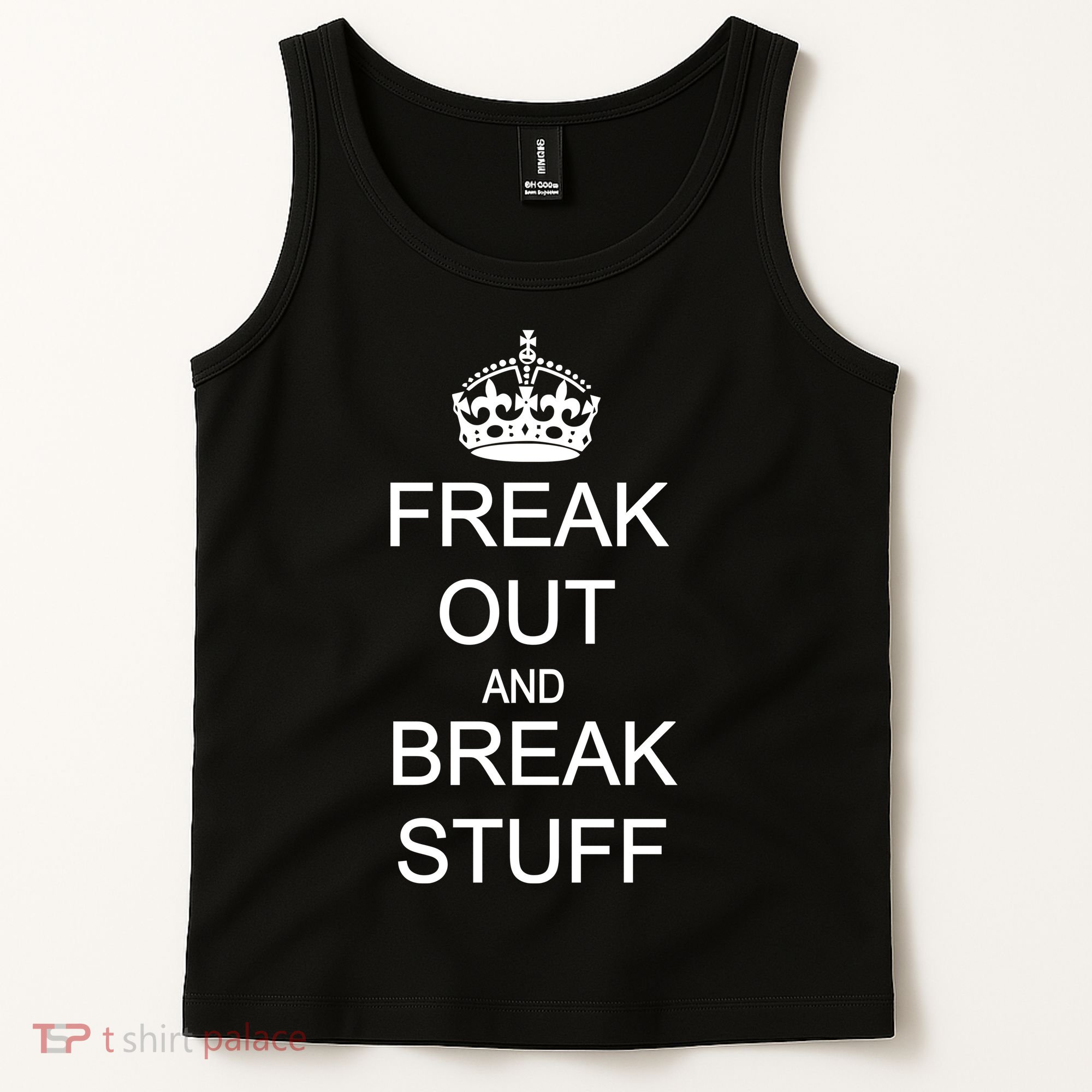 Freak Out And Break Stuff Tank Top