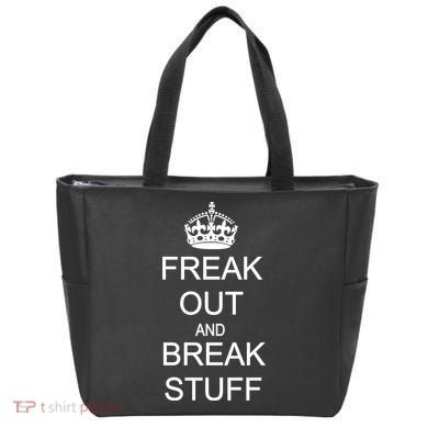 Freak Out And Break Stuff Tote Bag