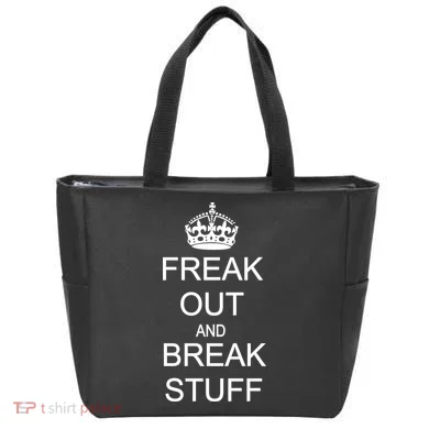 Freak Out And Break Stuff Tote Bag