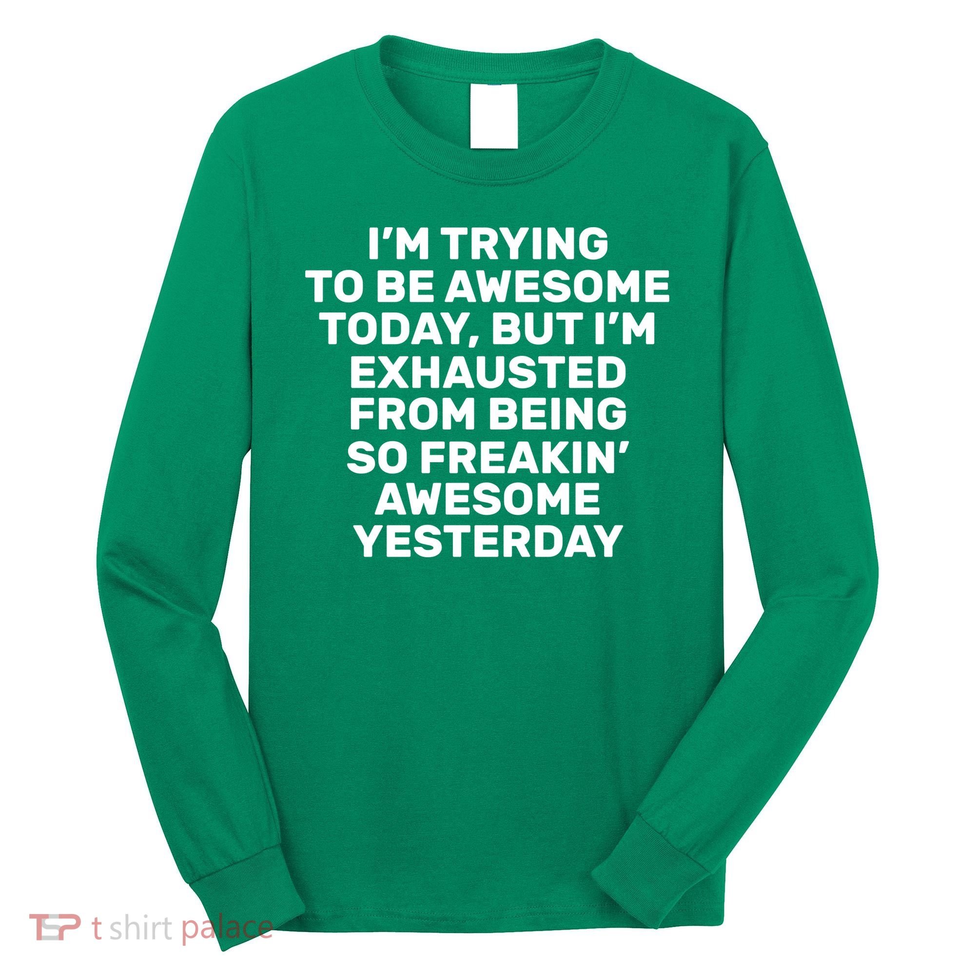 Freakin Awesome Long Sleeve Shirt