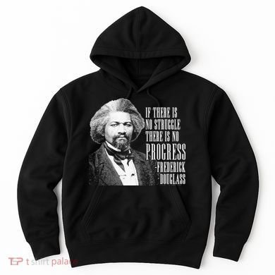 Frederick Douglass History Quote Hoodie