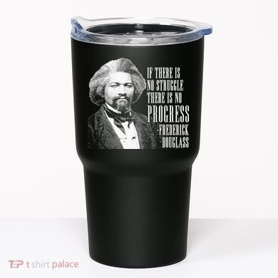 Frederick Douglass History Quote Tumbler