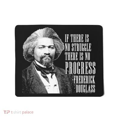 Frederick Douglass History Quote Mousepad