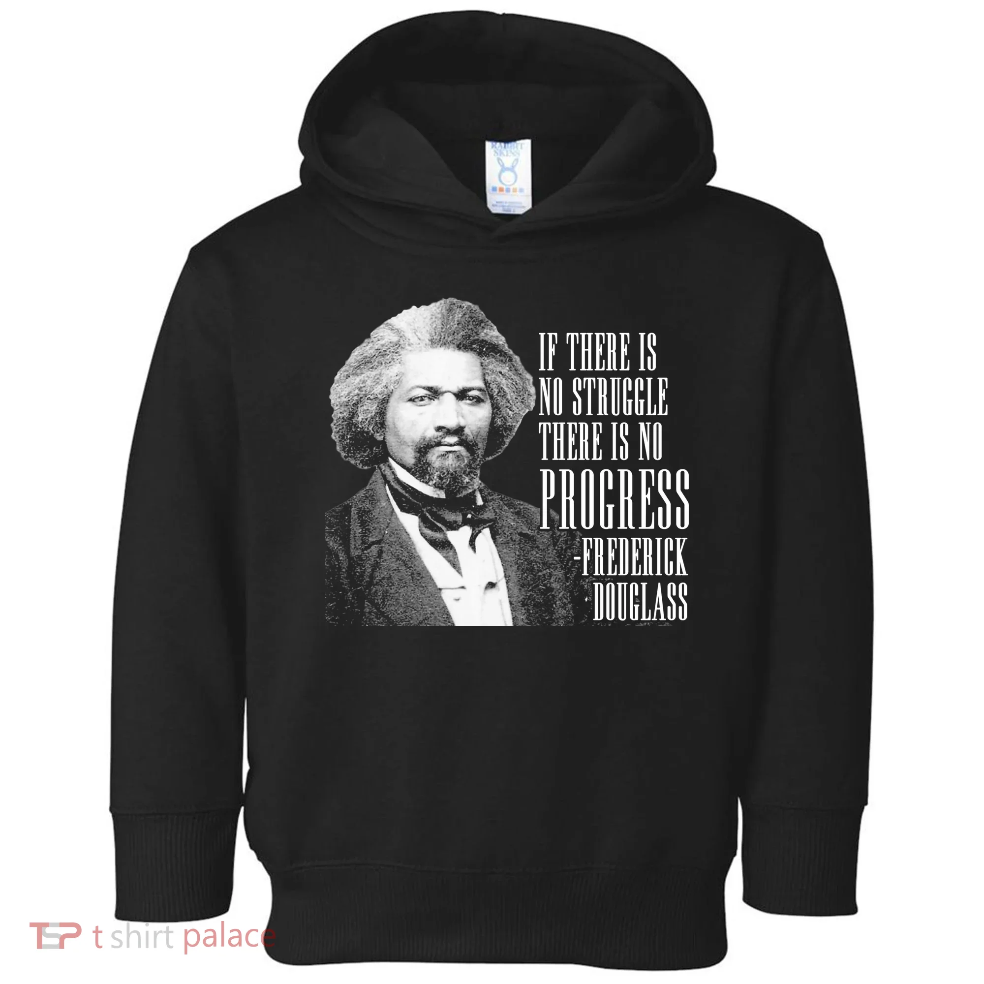 Frederick Douglass History Quote Toddler Hoodie