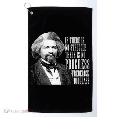 Frederick Douglass History Quote Golf Towel