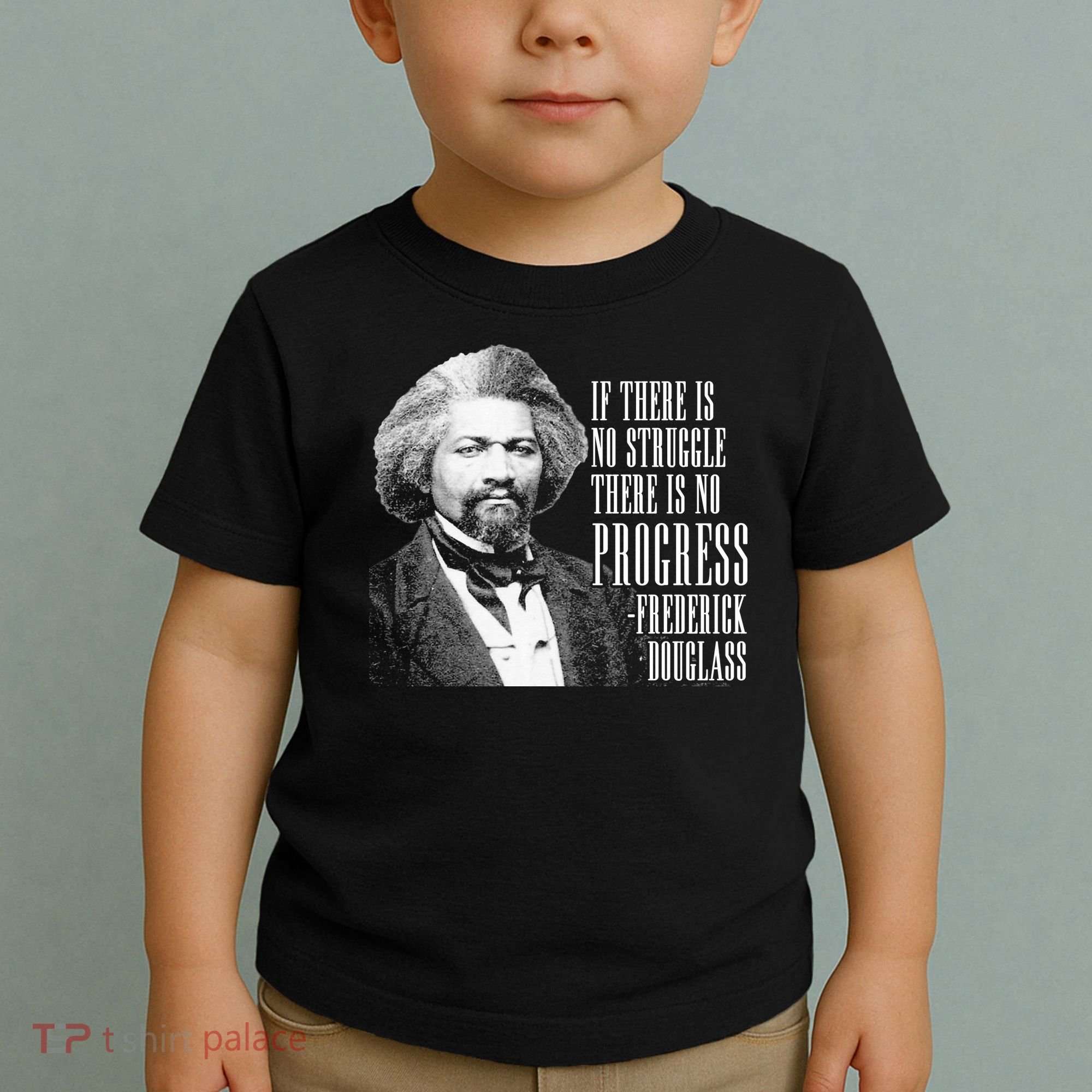 Frederick Douglass History Quote Toddler T-Shirt