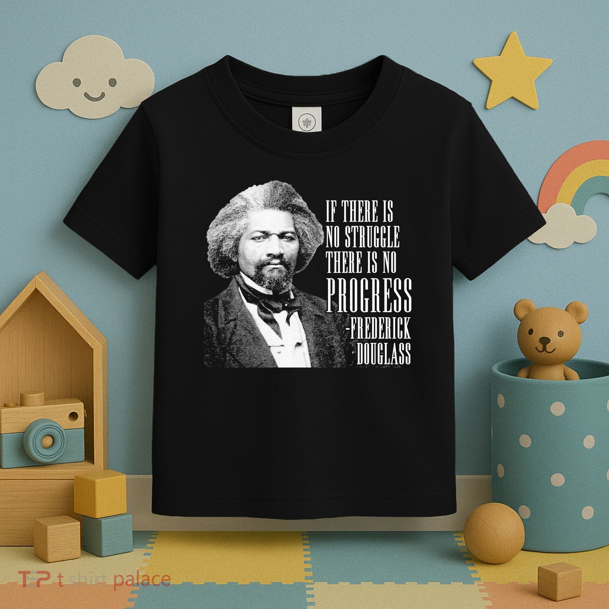 Frederick Douglass History Quote Toddler T-Shirt