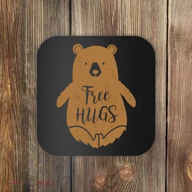Free Bear Hugs Coaster