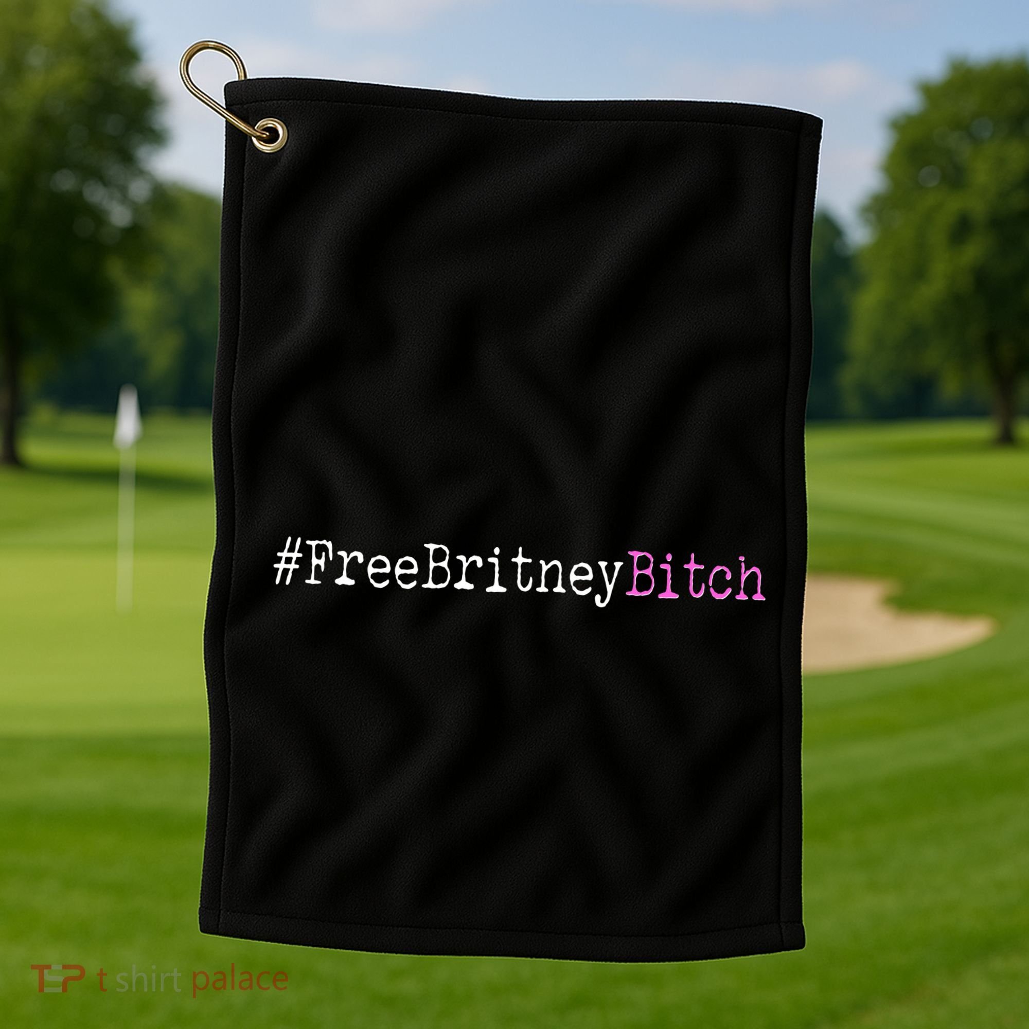 Free Britney B*tch Meme Golf Towel